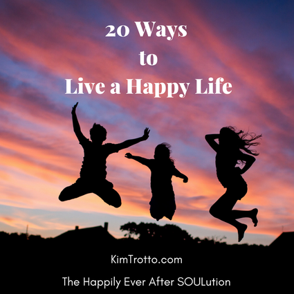 20 Simple Ways to Live a Happy Life